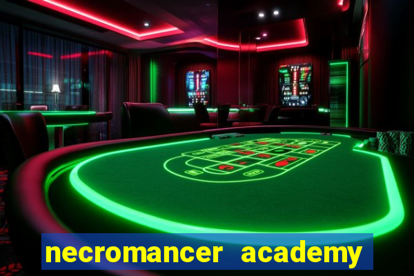 necromancer academy and the genius summoner 50